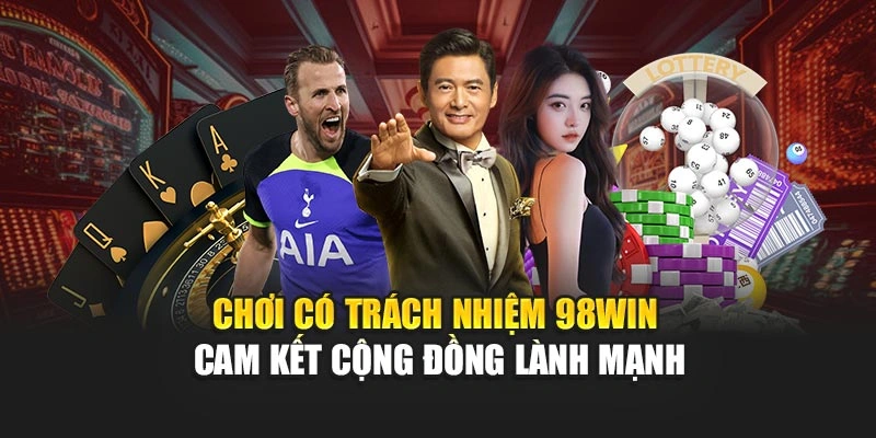 Trách Nhiệm Của Người Dùng Khi Tham Gia 98WIN